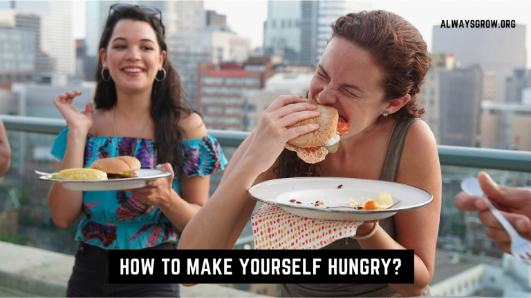 how-to-make-yourself-hungry-17-simple-ways